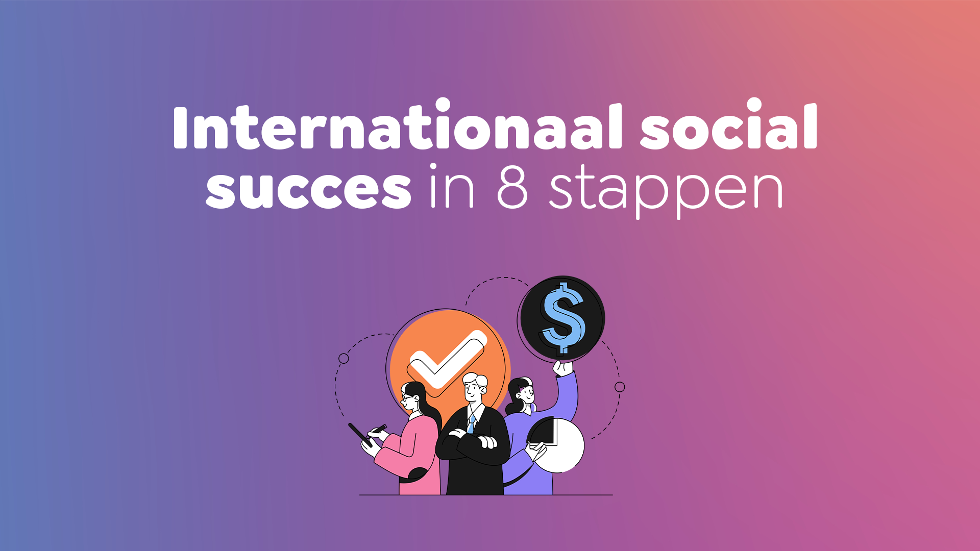 Internationaal social succes in 8 stappen